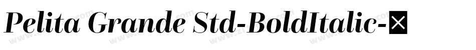 Pelita Grande Std-BoldItalic字体转换